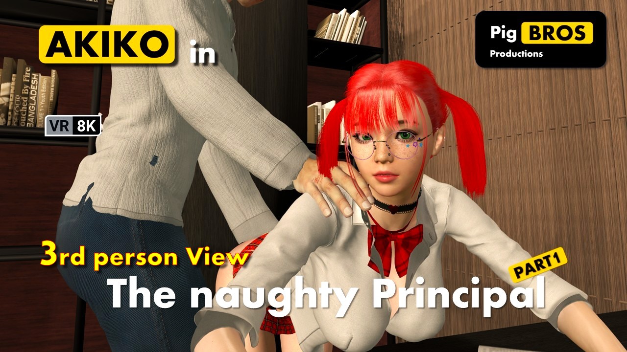 Akiko – The Naughty Principal – Part 1 – 8K - 3rd Person View