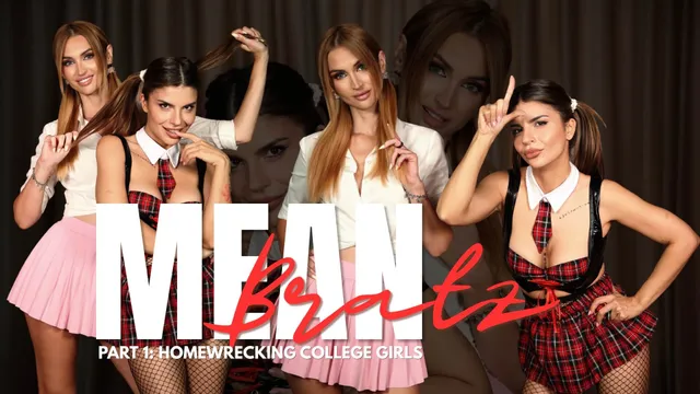 Mean Bratz - Part 1 - Homewrecking College Girls