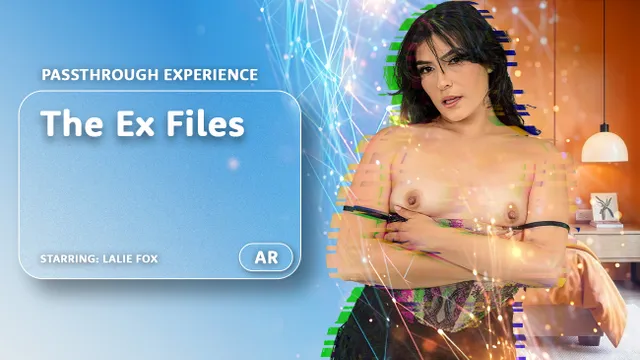 The Ex Files [Passthrough]