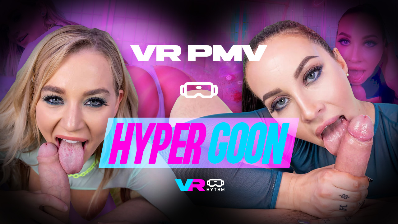 Hyper Goon [VR PMV]