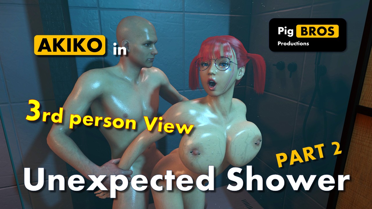 Akiko - Unexpected Shower - PART 2 - 3rd person view