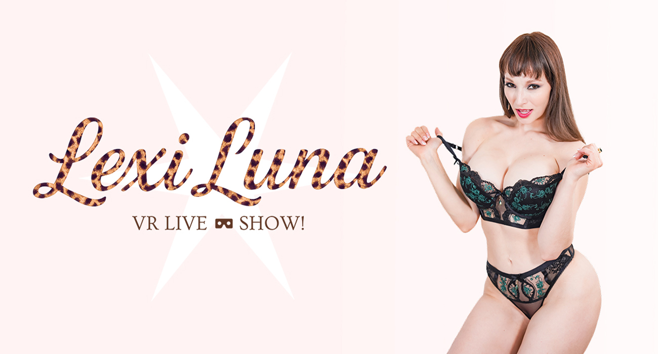 Join Lexi Luna on her exciting debut in the world of VR shows!