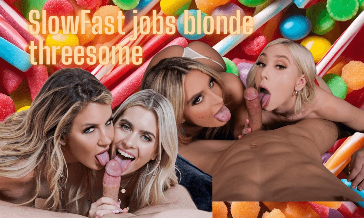 SlowFast Jobs Blonde Threesome Ella Reese, Harmony Rivers, Jill Kassidy, Kay Lovely, Kenna James, Lexi Stone, Tiffany Watson