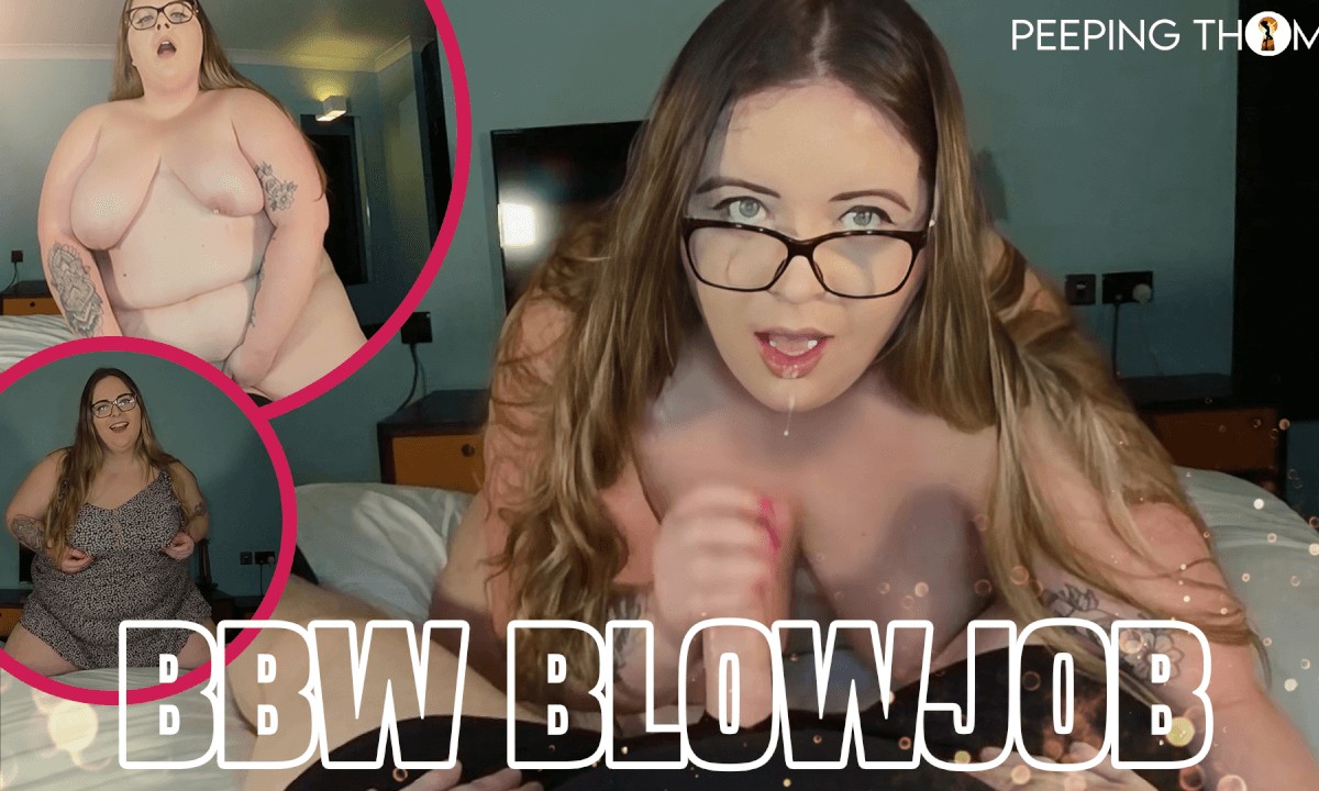 Bella the BBW Cock Sucking Queen!