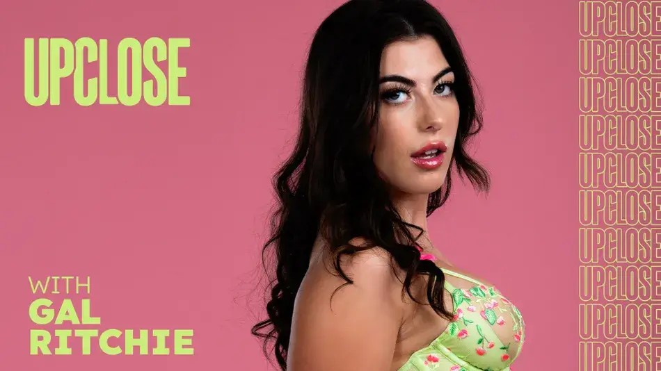 Up Close with Gal Ritchie